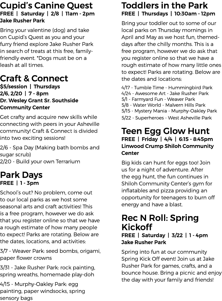 Cupid’s Canine Quest FREE | Saturday | 2/8 | 11am 2pm Jake Rusher Park Bring your valentine (dog) and take on Cupid’s...