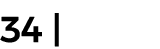 34 |