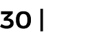 30 |